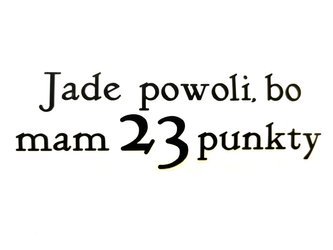 Naklejka Jade powoli bo mam 23 punkty 15cm czarna