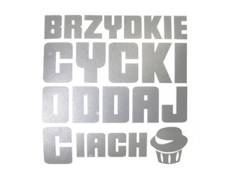 Naklejka Oddaj ciacho szara 12cm